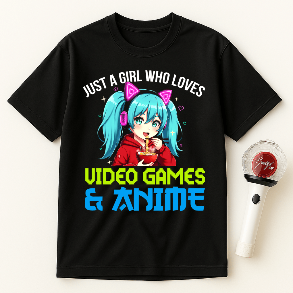 JUST A GIRL WHO LOVES VIDEO GAMES AND ANIME UNISEX T-SHIRT