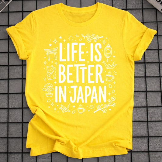 DAS LEBEN IST BESSER IN JAPAN T-SHIRT