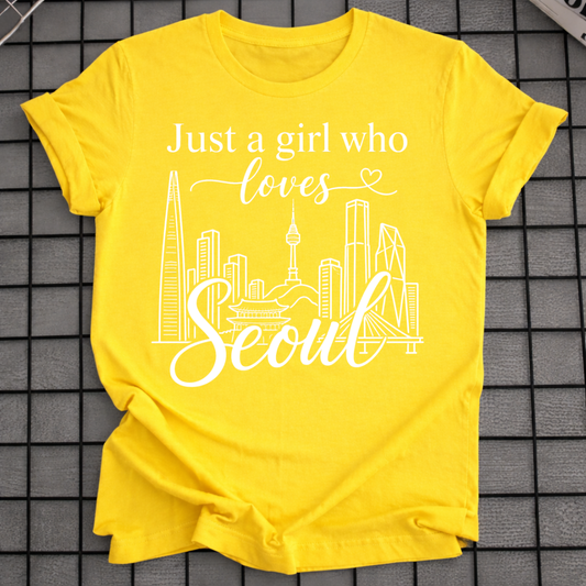 JUST A GIRL WHO LOVES SEOUL T-SHIRT