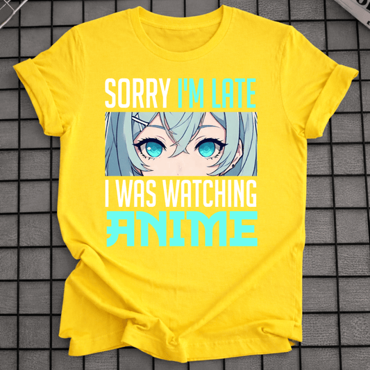 I WAS WATCHING ANIME T-SHIRT