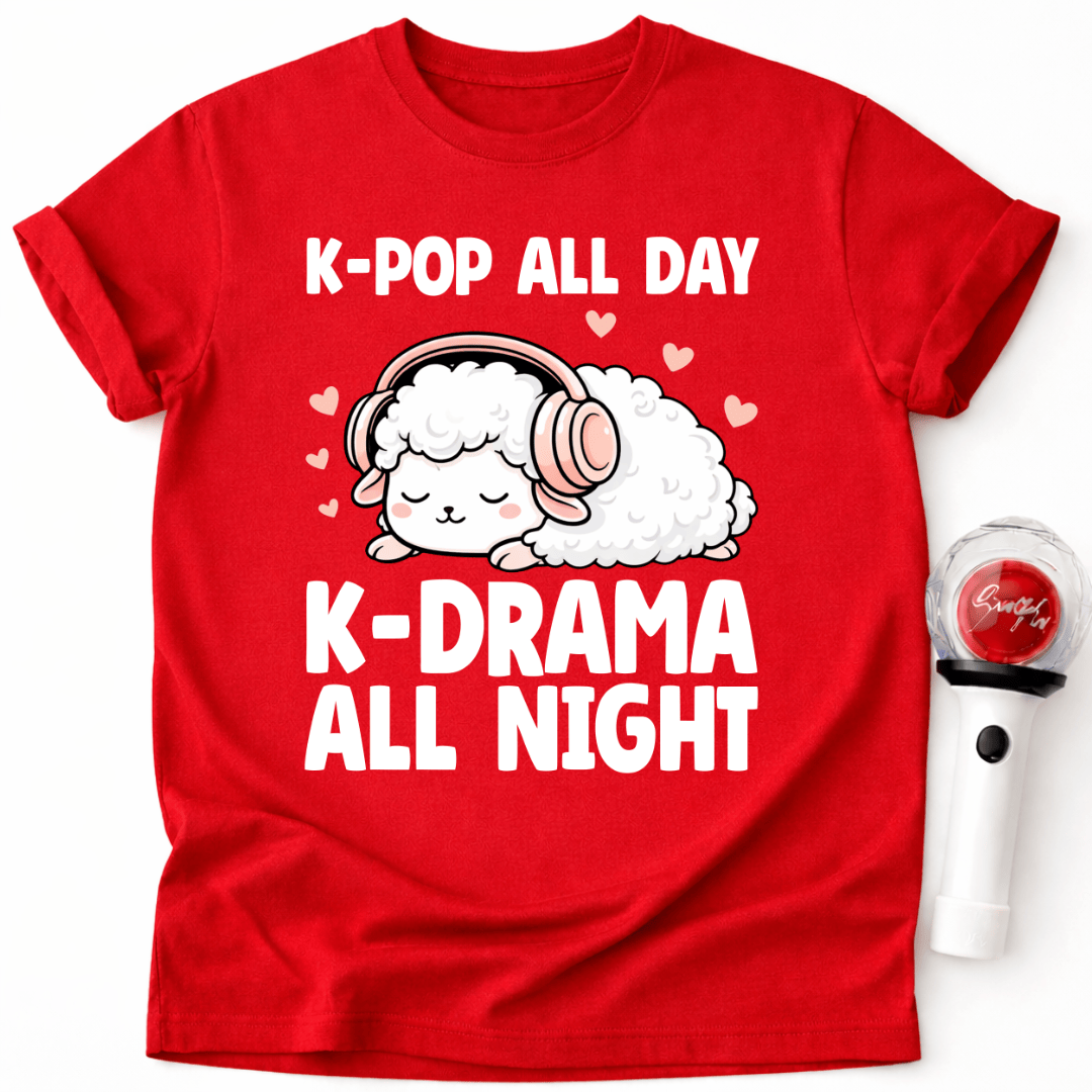 K-POP ALL DAY K-DRAMA ALL NIGHT T-SHIRT