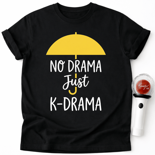 JUST K-DRAMA T-SHIRT