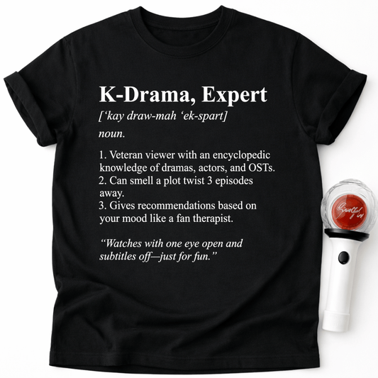 K-DRAMA EXPERT T-SHIRT