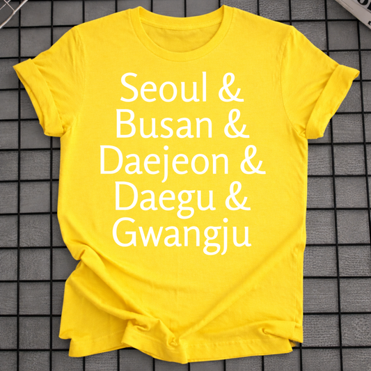 SEOUL & BUSAN & DAEJEON & DAEGU & GWANGJU T-SHIRT