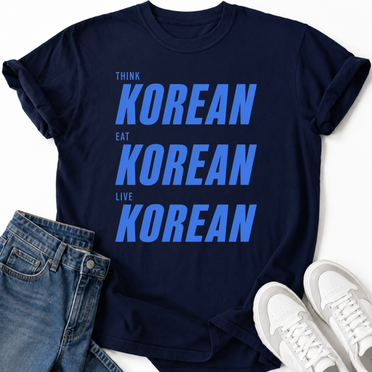 THINK EAT LIVE KOREAN T-SHIRT