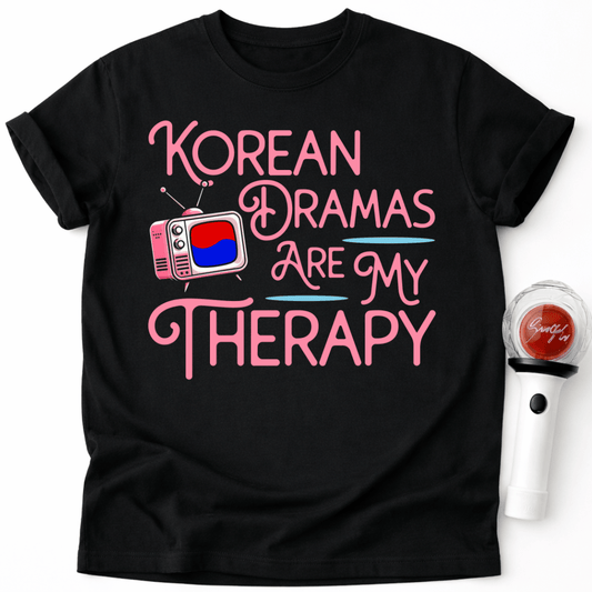 KOREAN DRAMAS ARE MY THERAPY T-SHIRT