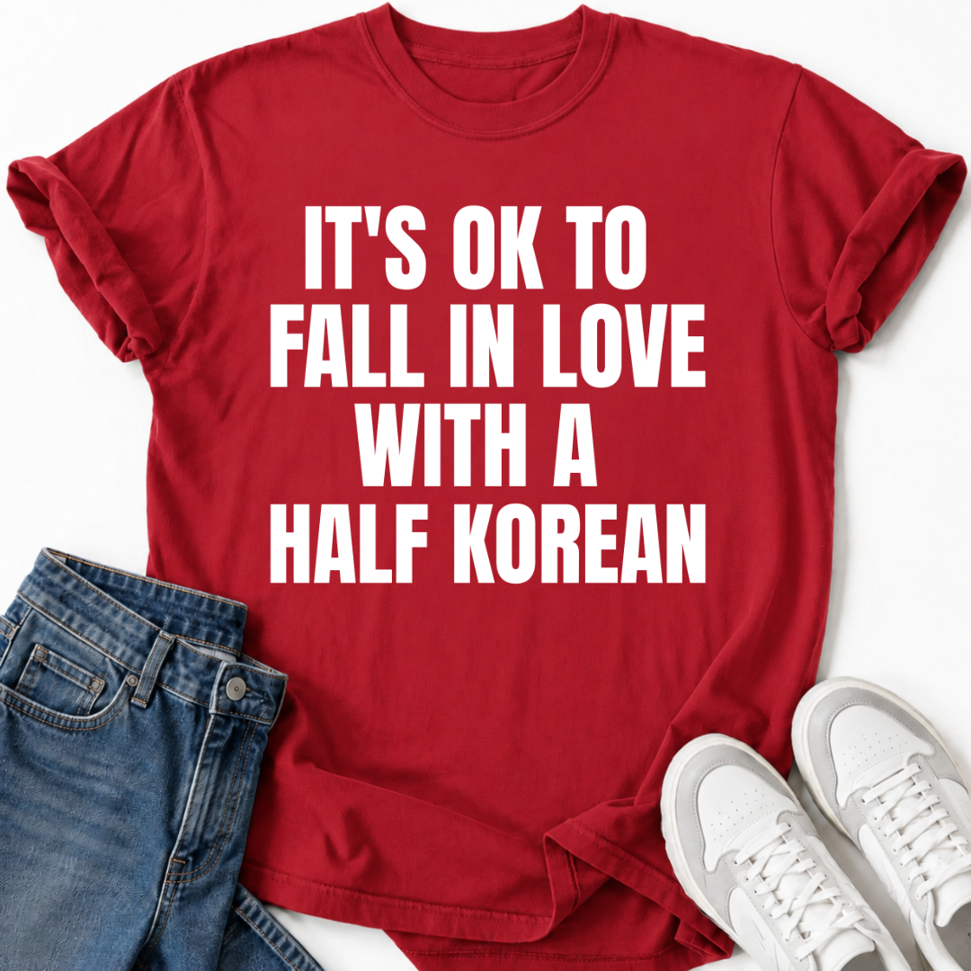 FALL IN LOVE WITH A HALF KOREAN T-SHIRT
