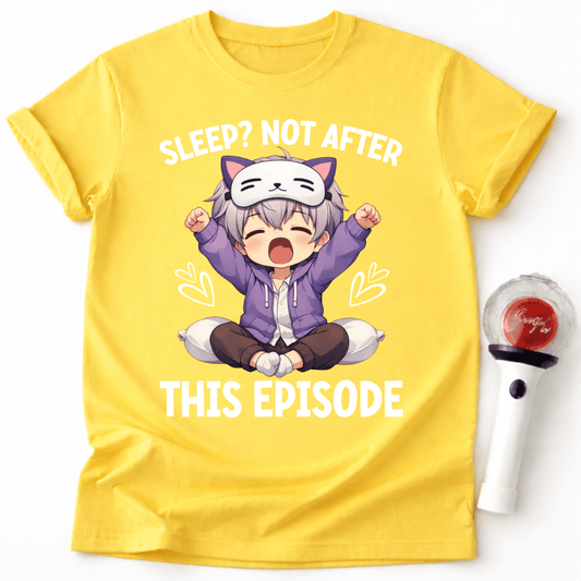 AFTER THIS EPISODE T-SHIRT