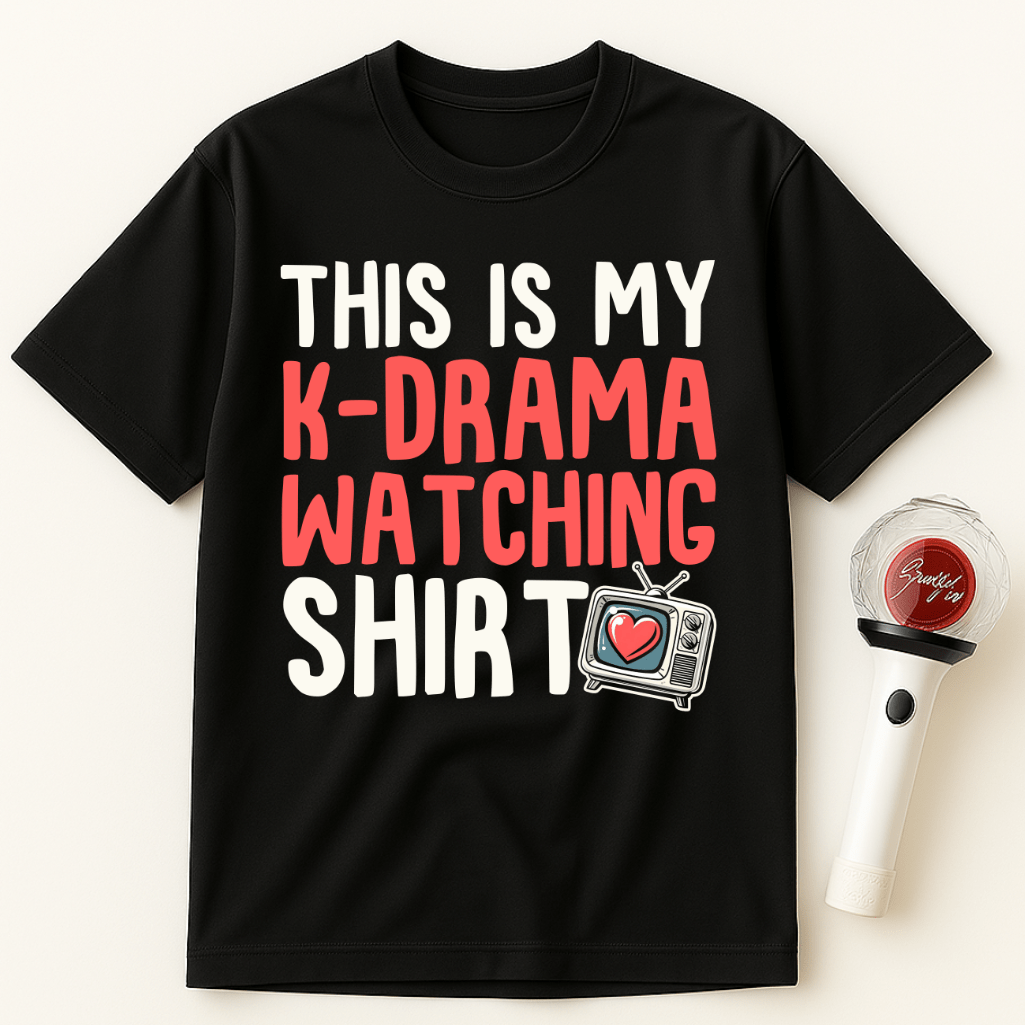 THIS IS MY K-DRAMA WATCHING SHIRT UNISEX T-SHIRT