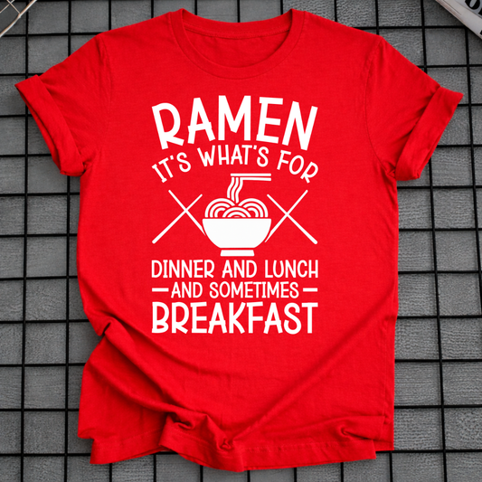 RAMEN FOR DINNER T-SHIRT
