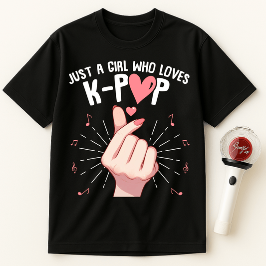 JUST A GIRL WHO LOVES K-POP T-SHIRT