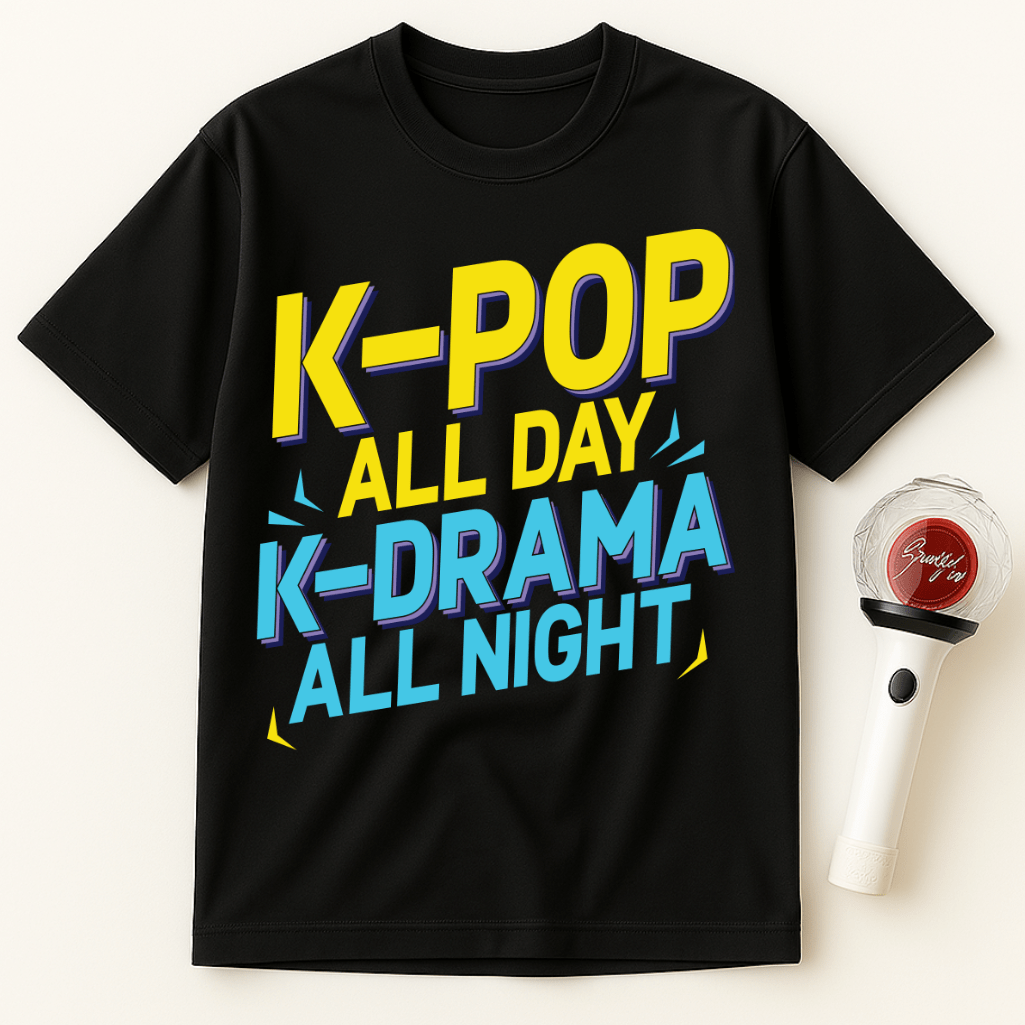 K-POP ALL DAY K-DRAMA ALL NIGHT UNISEX T-SHIRT