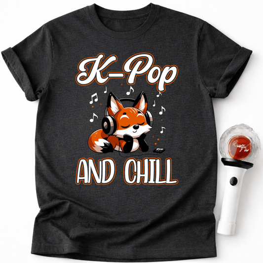 K-POP AND CHILL T-SHIRT