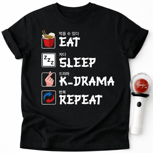 EAT SLEEP K-DRAMA REPEAT T-SHIRT