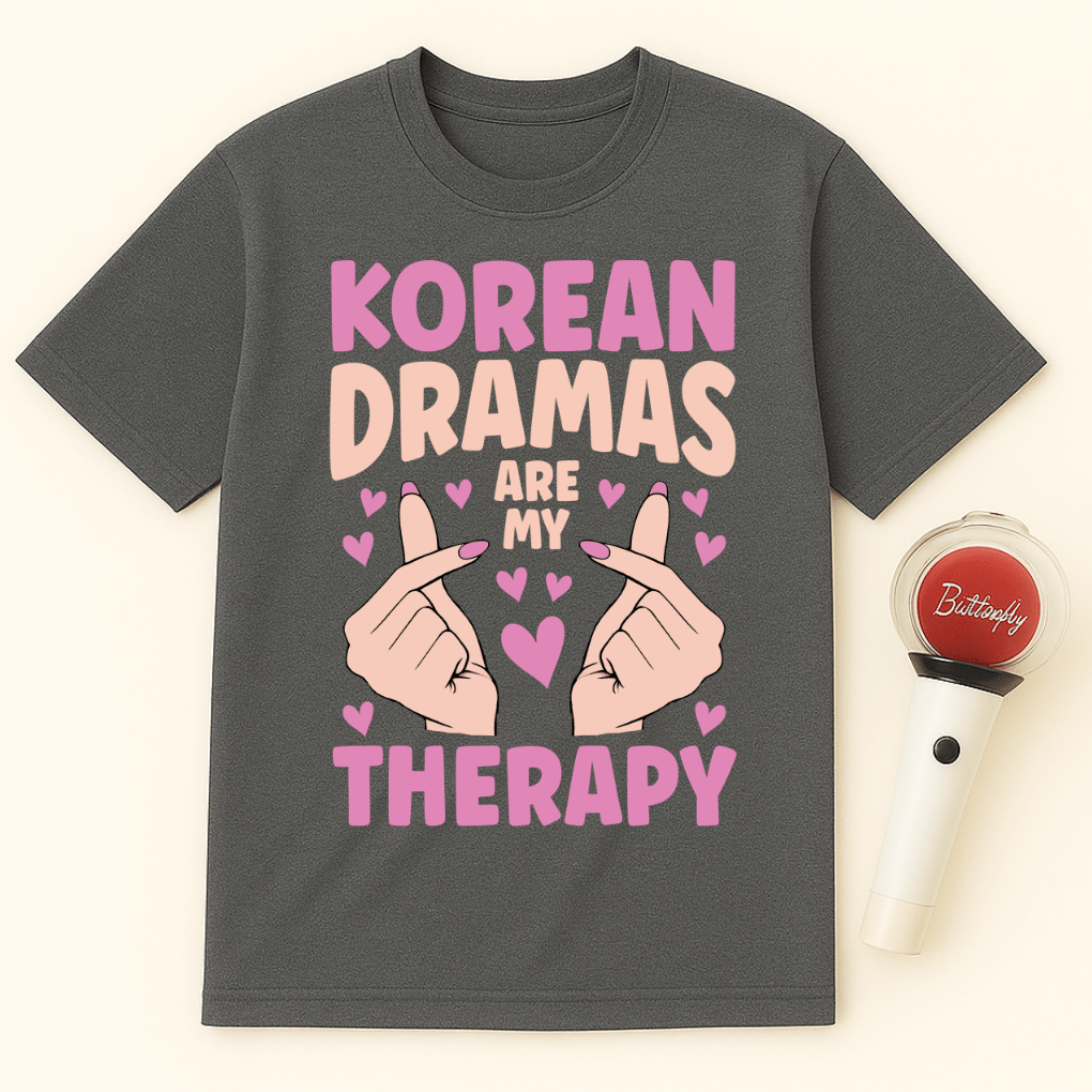 KOREAN DRAMAS ARE MY THERAPY UNISEX T-SHIRT