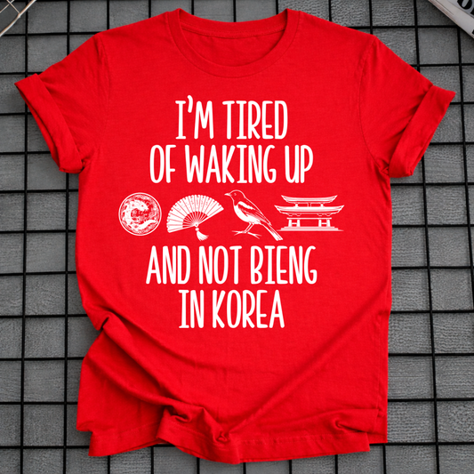 WAKING UP IN KOREA T-SHIRT