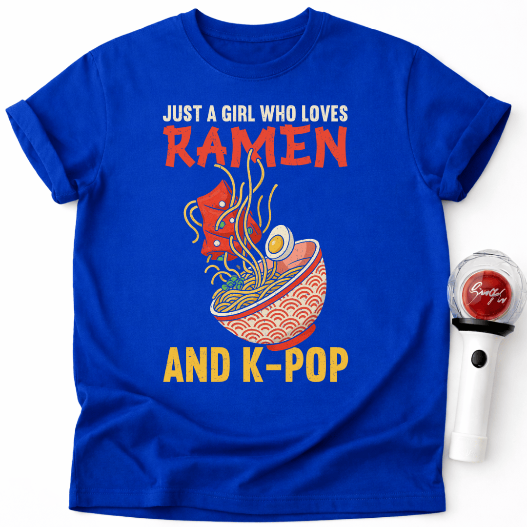 JUST A GIRL WHO LOVES RAMEN AND K-POP T-SHIRT