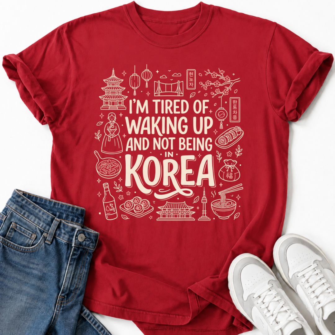 NOT BEING IN KOREA T-SHIRT