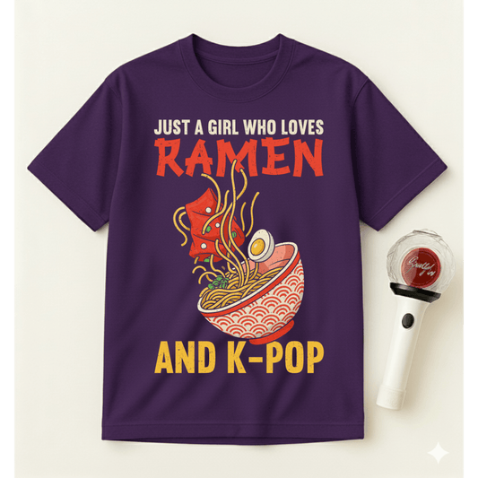JUST A GIRL WHO LOVES RAMEN AND K-POP T-SHIRT