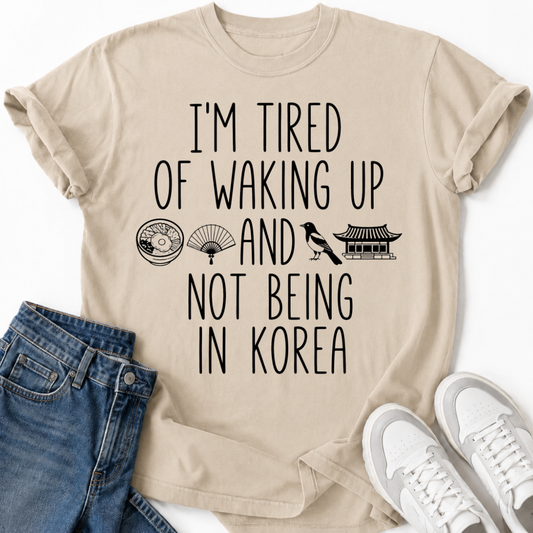 NOT BEING IN KOREA T-SHIRT