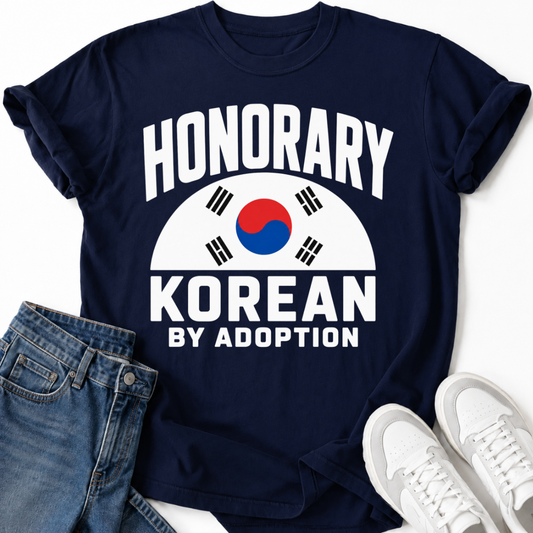 HONORARY KOREAN BY ADOPTION T-SHIRT