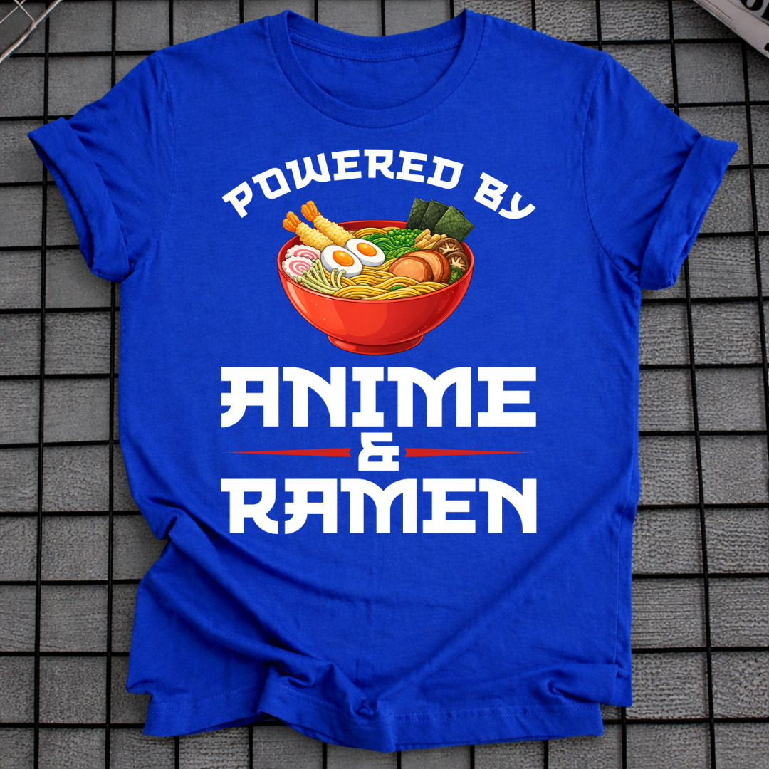 POWERED BY ANIME & RAMEN T-SHIRT