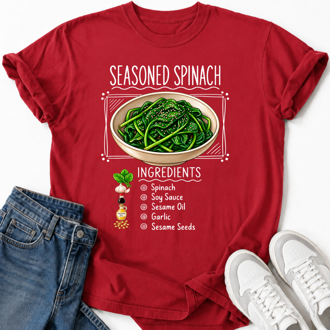 SEASONED SPINACH INGREDIENTS T-SHIRT