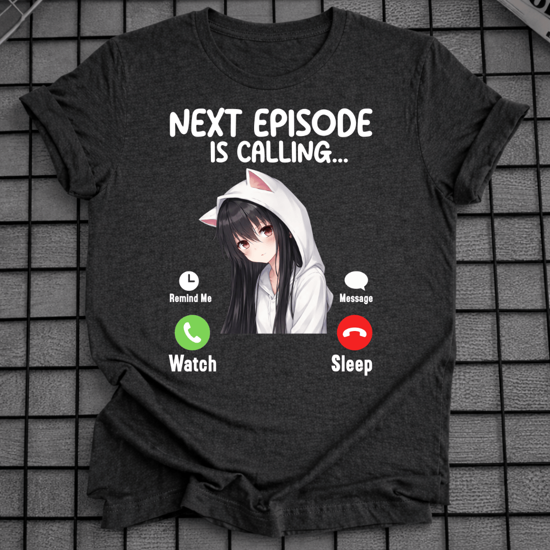 DIE NÄCHSTE FOLGE RUFT T-SHIRT
