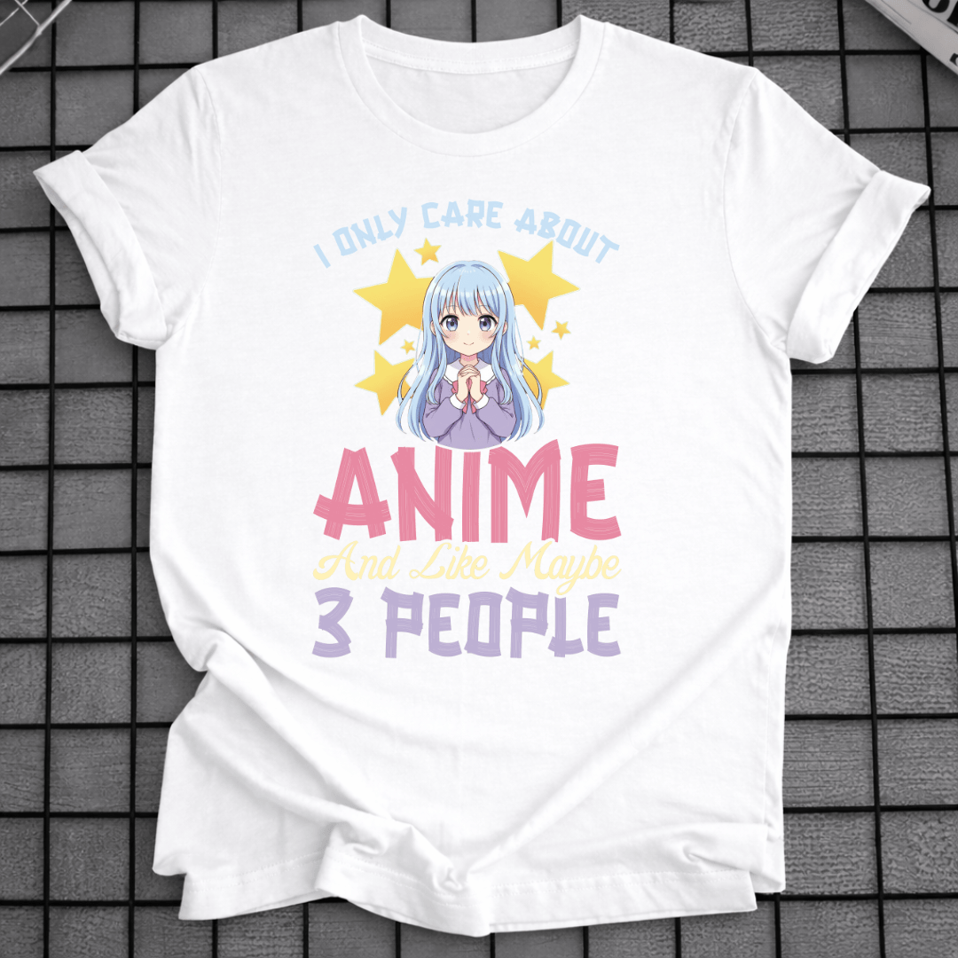 MIR SIND NUR ANIME & 3 MENSCHEN WICHTIG T-SHIRT