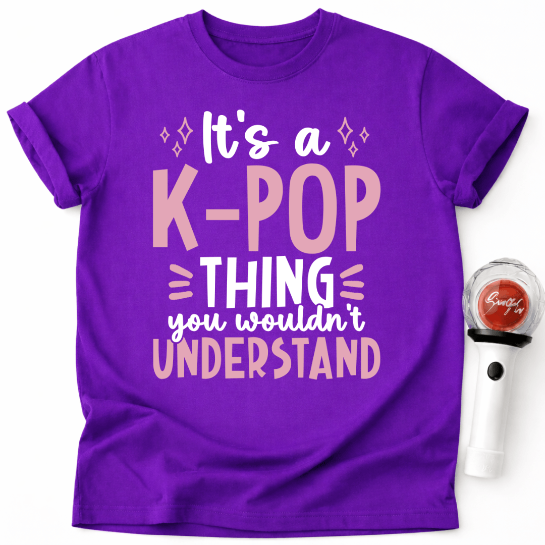 ES IST EINE K-POP-SACHE, DIE DU NICHT VERSTEHEN WÜRDEST T-SHIRT