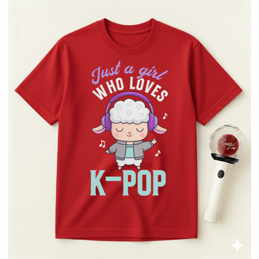 JUST A GIRL WHO LOVES K-POP T-SHIRT