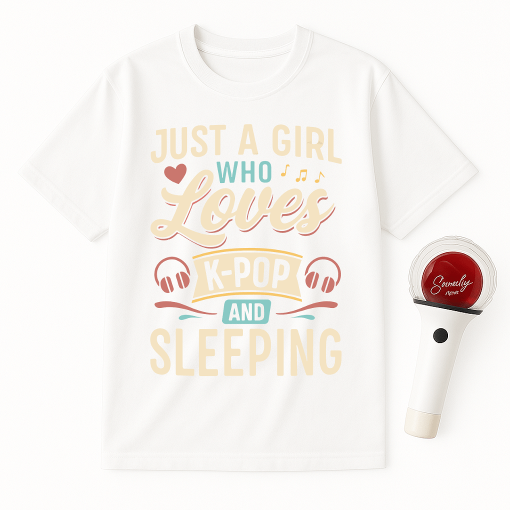 JUST A GIRL WHO LOVES K-POP AND SLEEPING UNISEX T-SHIRT