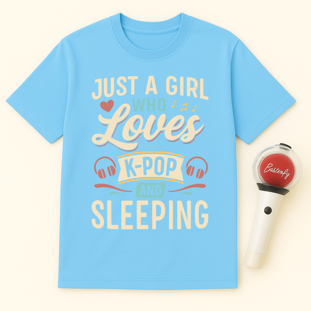 JUST A GIRL WHO LOVES K-POP AND SLEEPING UNISEX T-SHIRT