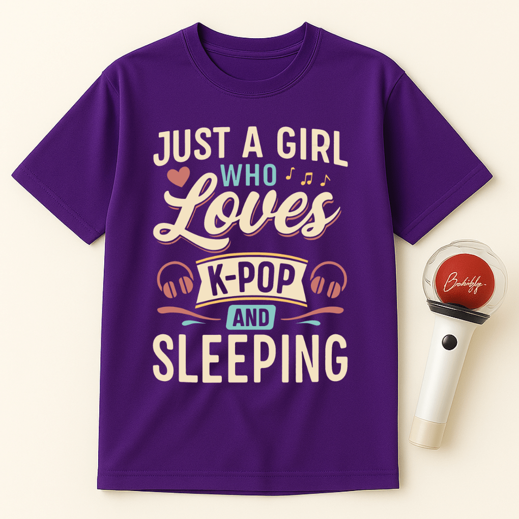 JUST A GIRL WHO LOVES K-POP AND SLEEPING UNISEX T-SHIRT