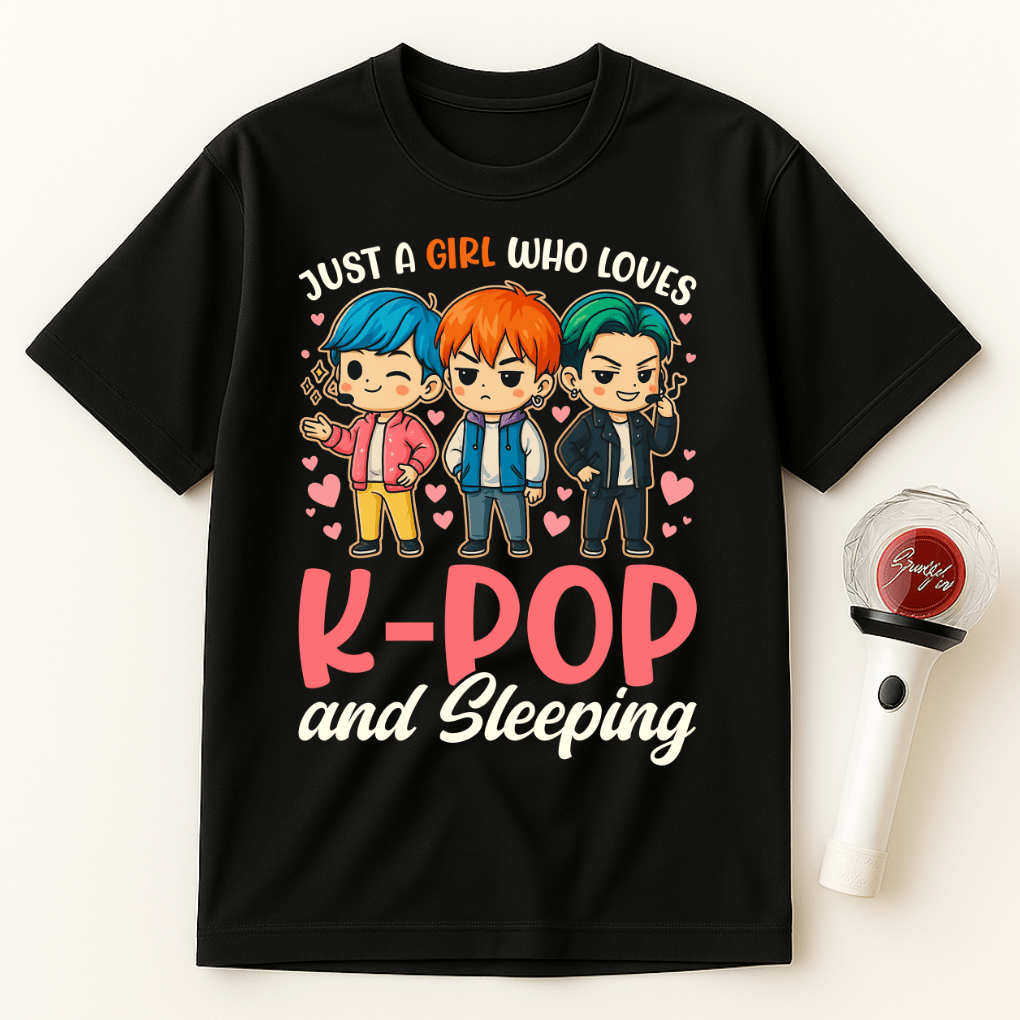 JUST A GIRL WHO LOVES K-POP AND SLEEPING UNISEX T-SHIRT