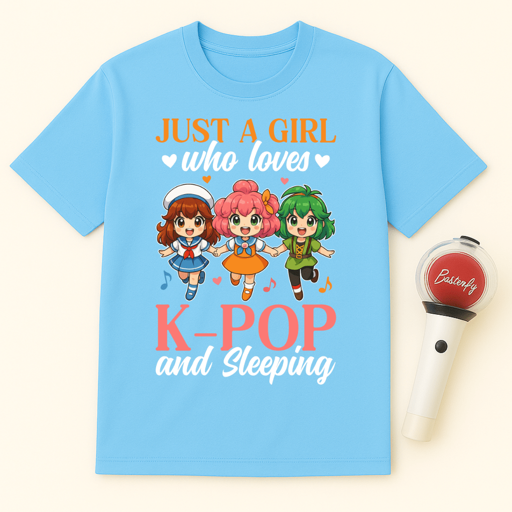 JUST A GIRL WHO LOVES K-POP AND SLEEPING UNISEX T-SHIRT