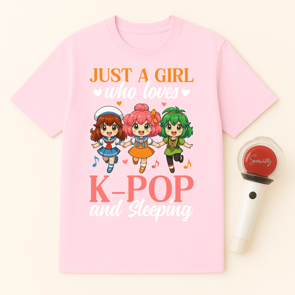 JUST A GIRL WHO LOVES K-POP AND SLEEPING UNISEX T-SHIRT