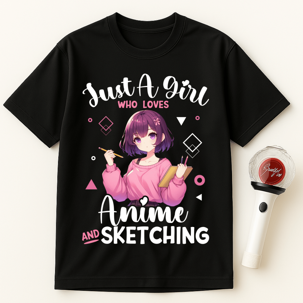JUST A GIRL WHO LOVES ANIME AND SKETCHING UNISEX T-SHIRT