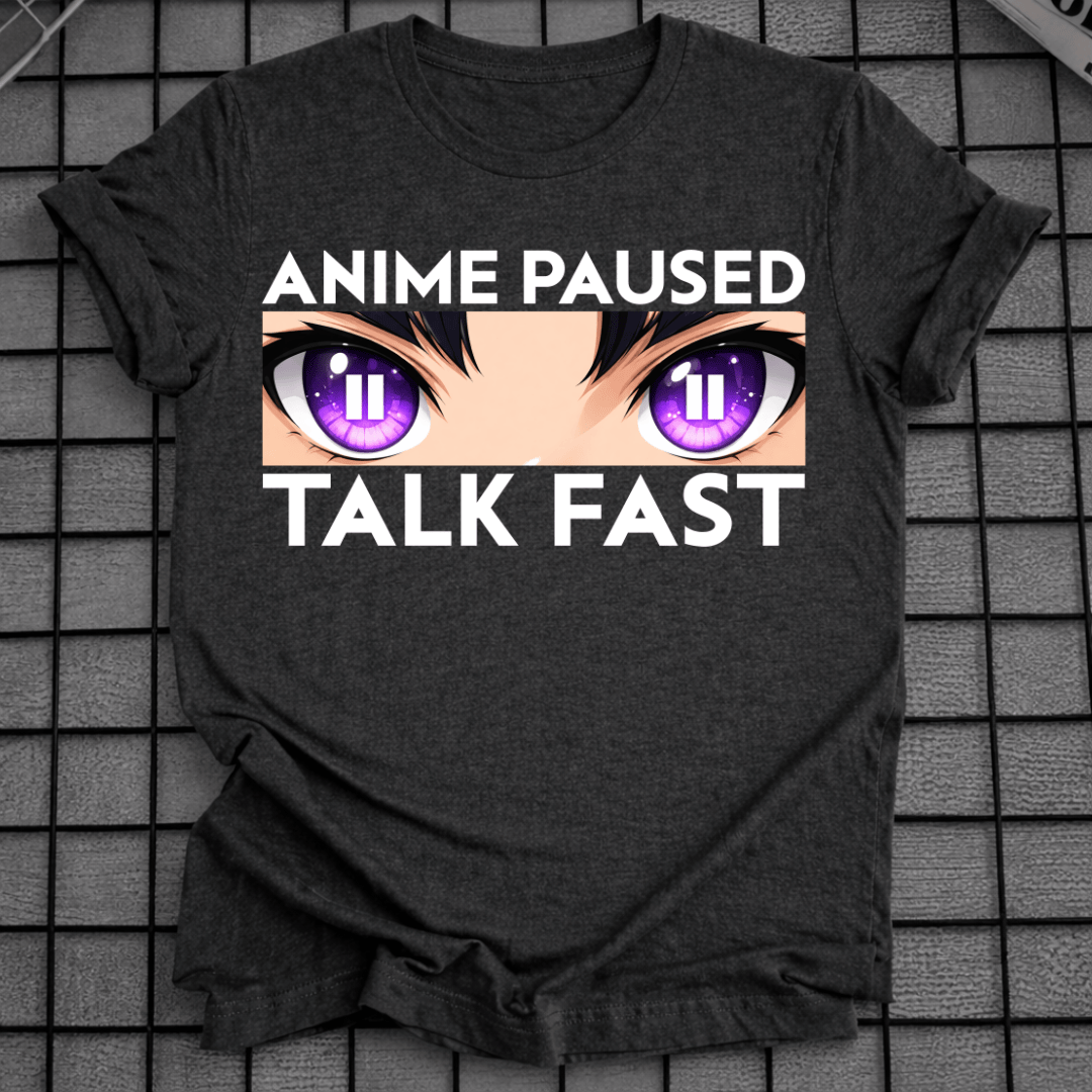 ANIME PAUSIERT SCHNELL SPRECHEN T-SHIRT
