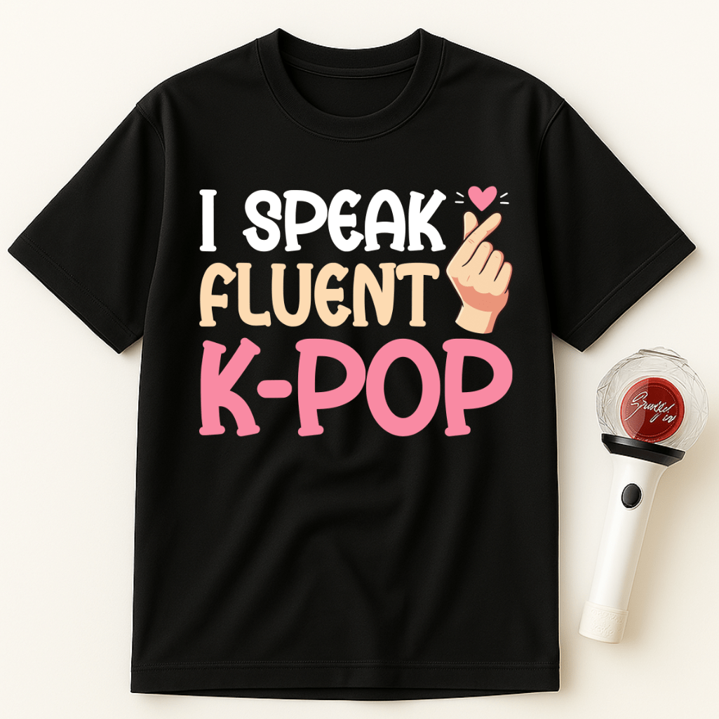 I SPEAK FLUENT K-POP UNISEX T-SHIRT