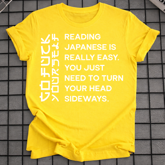 READING JAPANESE IS EASY T-SHIRT