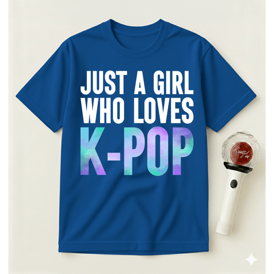 JUST A GIRL WHO LOVES K-POP T-SHIRT