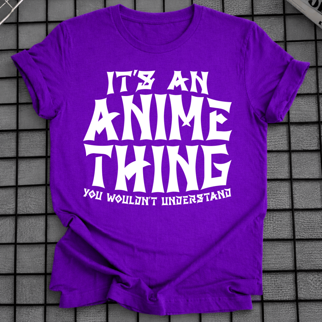 ANIME FANDOM QUOTE T-SHIRT