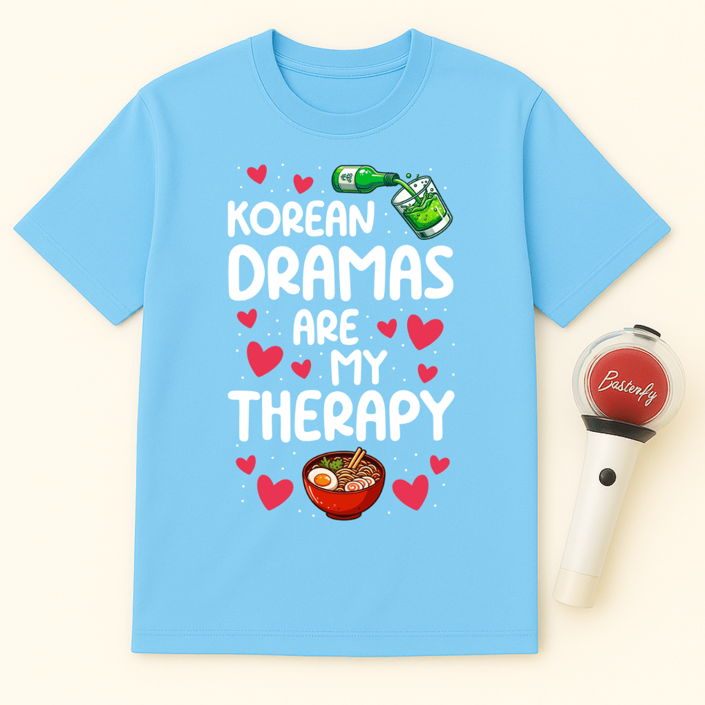 KOREAN DRAMAS ARE MY THERAPY UNISEX T-SHIRT