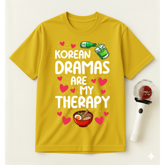 KOREAN DRAMAS ARE MY THERAPY T-SHIRT