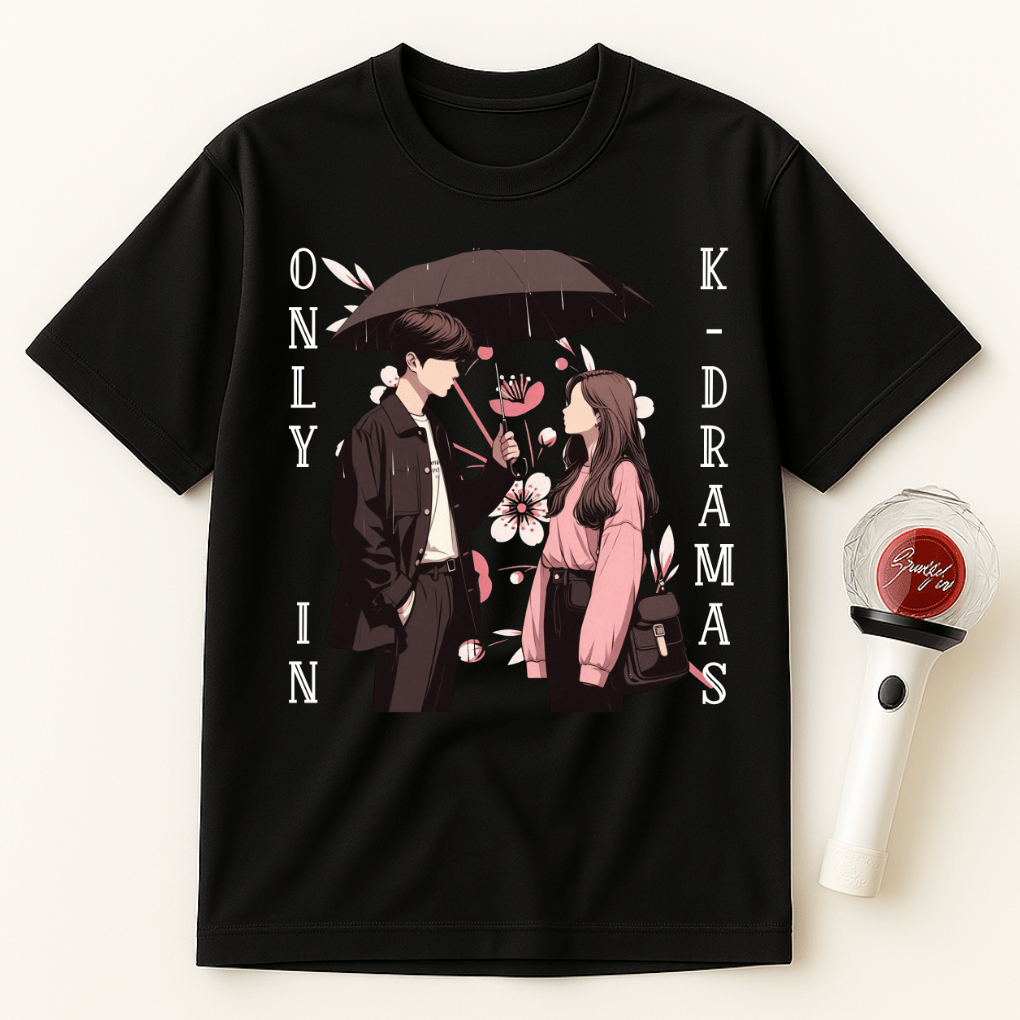 ONLY IN K-DRAMAS UNISEX T-SHIRT