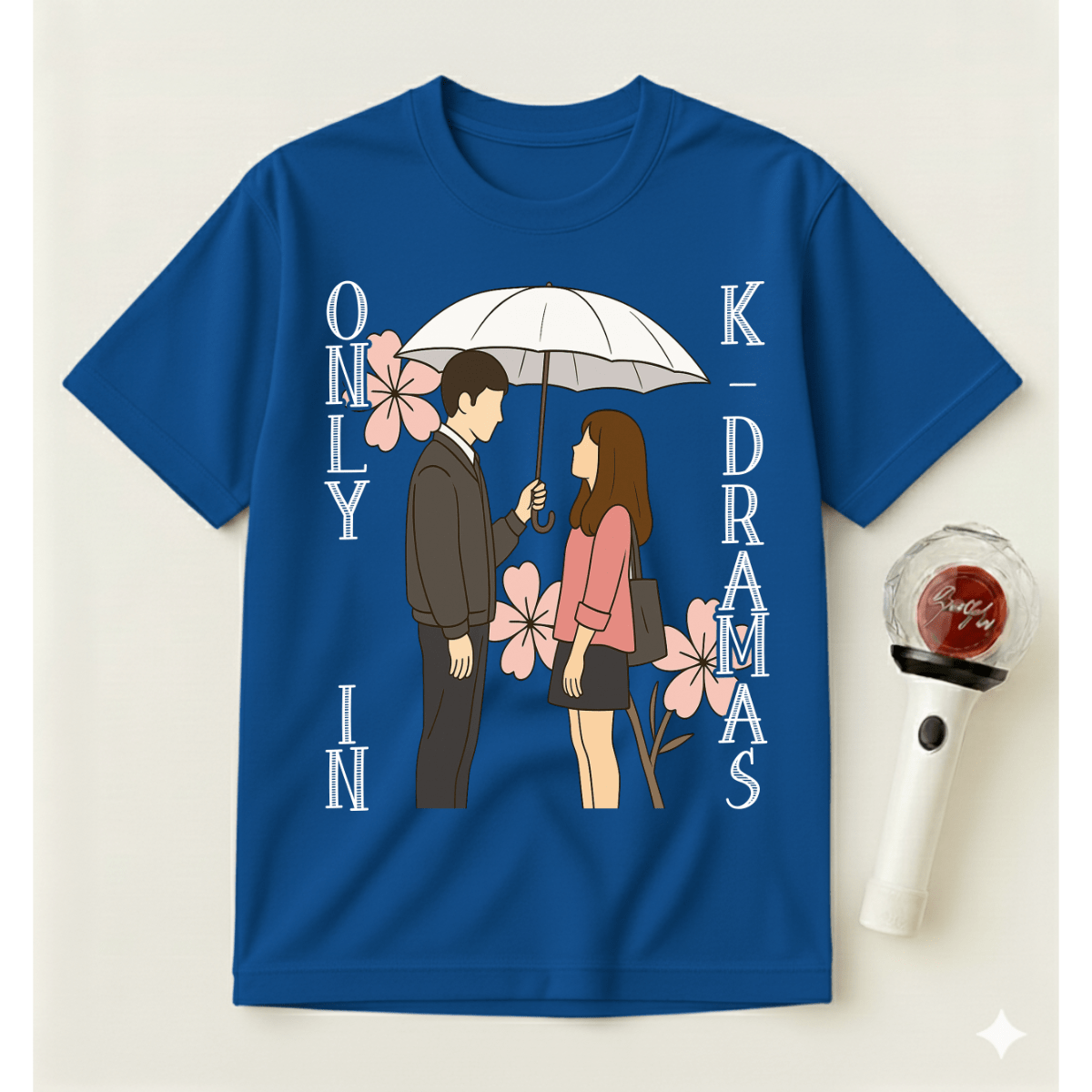 ONLY IN K-DRAMAS T-SHIRT