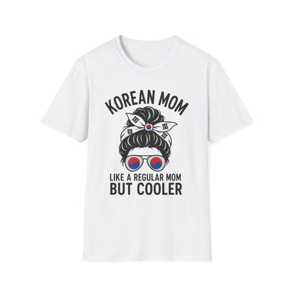 Korean Mom T-Shirt — "Like a Regular Mom But Cooler" Stylish Korean Pride Top