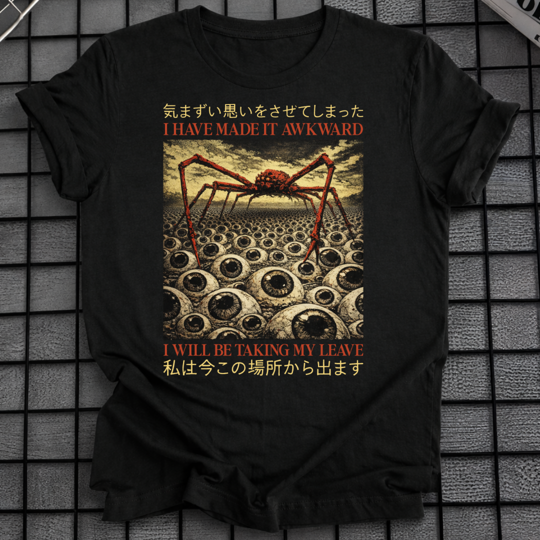 ICH HABE ES UNANGENEHM GEMACHT T-SHIRT