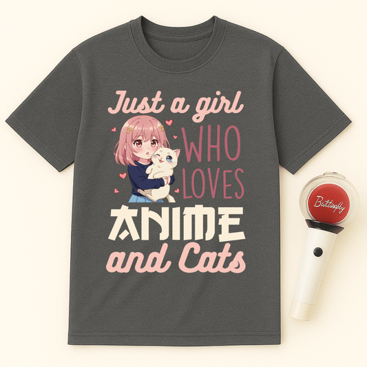 JUST A GIRL WHO LOVES ANIME AND CATS T-SHIRT